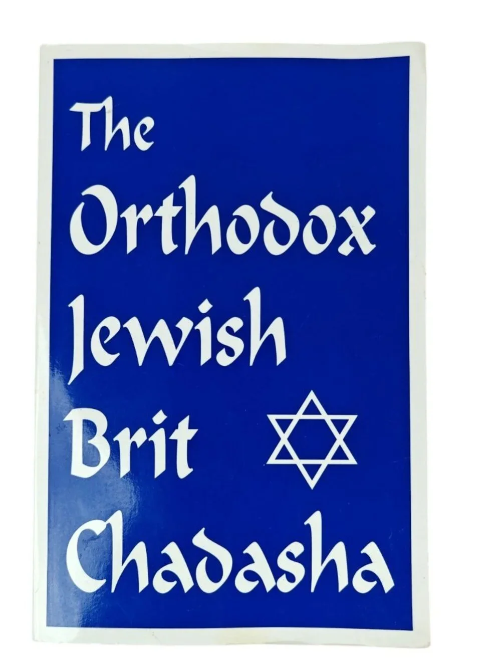 The Orthodox Jewish Brit Chadasha Phillip Goble Trade Paperback 1997